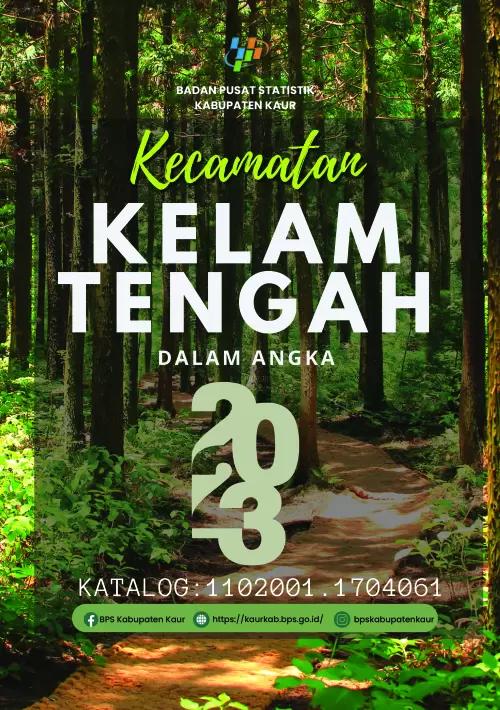 Kelam Tengah Subdistrict in Figures 2023