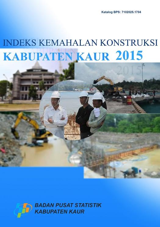 Construction Cost Indexs of Kaur Regency 2015