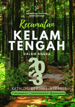 Kelam Tengah Subdistrict In Figures 2023