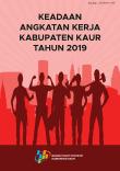 Keadaan Angkatan Kerja Kabupaten Kaur 2019