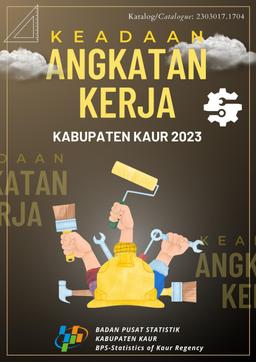 Keadaan Angkatan Kerja Kabupaten Kaur 2023