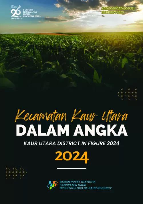 Kaur Utara District in Figures 2024