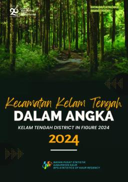 Kecamatan Kelam Tengah Dalam Angka 2024