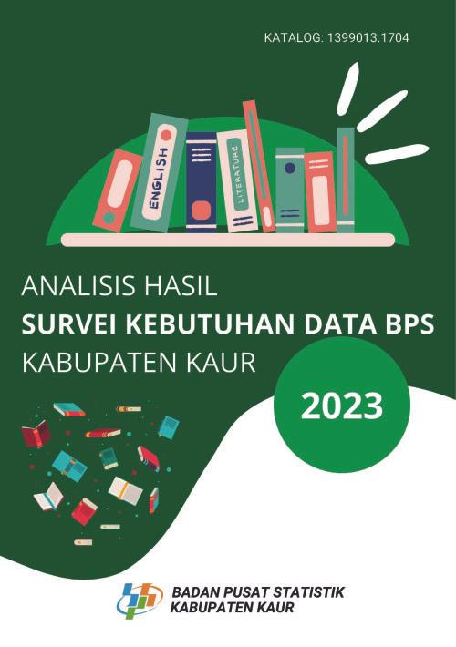 Analysis of Data Needs Survey Results in BPS Kaur Regency 2023