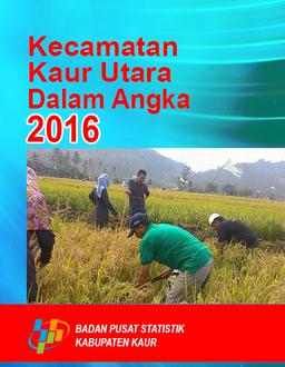 Kecamatan Kaur Utara Dalam Angka 2016