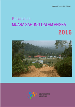 Muara Sahung Subdistrict In Figures 2016