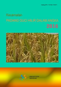 Padang Guci Hilir Subdistrict In Figures 2016