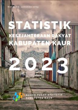 Statistik Kesejahteraan Rakyat Kabupaten Kaur 2023