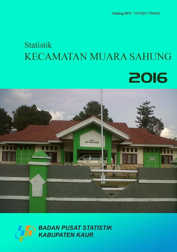 Statistik Kecamatan Muara Sahung 2016