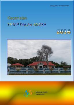 Tetap Subdistrict In Figures 2016