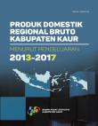 Produk Domestik Regional Bruto  Kabupaten Kaur Menurut Pengeluaran 2013-2017