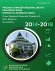 Produk Domestik Regional Bruto Menurut Lapangan Usaha Kabupaten Kaur 2014-2018